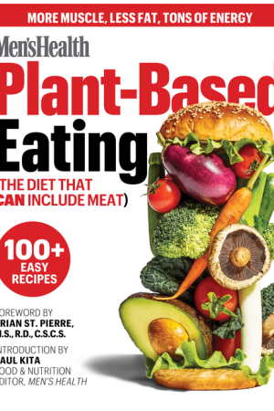 Men's Health - Plant-Based Eating (The Diet That Can Include Meat)