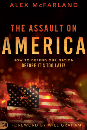 The Assault on AMERICA - How to Defend Our Nation Before It's Too Late Considered a religious and cu